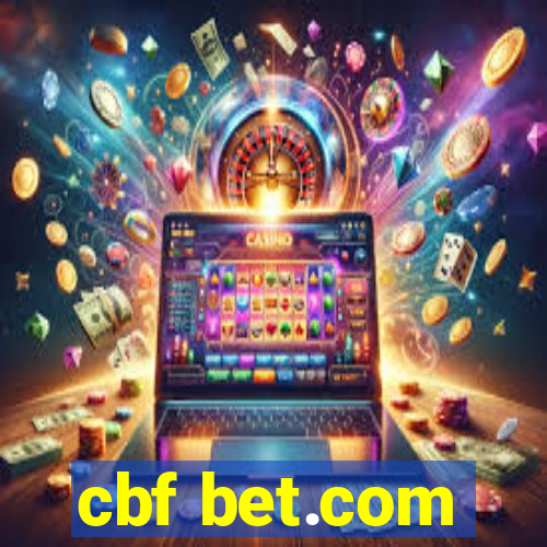 cbf bet.com